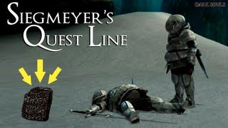 Dark Souls  How To Complete Siegmeyer Full Quest Line amp Get A Titanite Slab [upl. by Orravan]