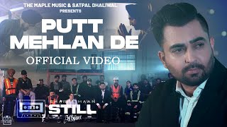 Putt Mehlan De  Official Video   Sharry Maan  STILL  Album  Latest Punjabi Songs 2023 [upl. by Airahs]