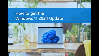 How to get the Windows 11 2024 Update [upl. by Eardna]