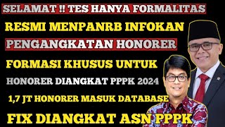 RESMI  MENPANRB BERIKAN INFO PENGANGKATAN HONORER amp FORMASI KHUSUS UNTUK HONORER DIANGKAT PPPK [upl. by La892]