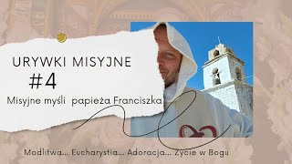 Misyjne mysli papieża Franciszka [upl. by Wardle]