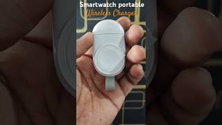 Portable Wireless charger for your Smartwatch wireless charger techpokeshorts [upl. by Gaiser]