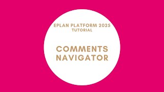 Comments Navigator  EPLAN New Platform [upl. by Ppik]