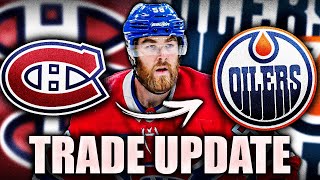 HABS amp OILERS TRADE UPDATE EDMONTON TARGETING DAVID SAVARD [upl. by Portland]