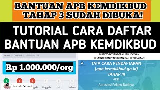 CARA DAFTAR BANTUAN APB KEMDIKBUD TAHAP 3 TAHUN 2021 [upl. by Aryc313]