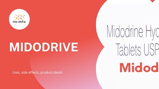 MIDODRIVE Uses composition side effects and product details MIDODRINE [upl. by Ajad]