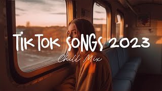 Tiktok songs 2023 🍄 Best tiktok songs 2023  Trending songs latest [upl. by Landon]