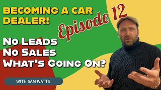 Where are all the Customers Becoming a Car Dealer  Episode 12 [upl. by Ahsino]