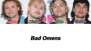 5SOS  Bad Omens Color Coded Lyrics [upl. by Anaoy]