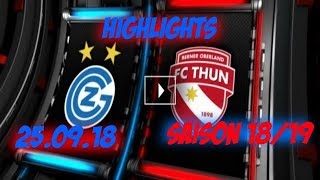 Highlights Grasshopper Club Zürich vs Fc Thun 250918 [upl. by Ramedlab]