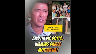 Anak ni Vic Sotto inaming single mother na [upl. by Faustine]