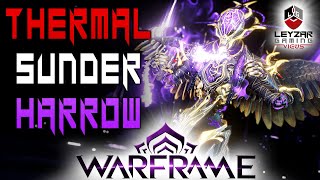 THERMAL SUNDER HARROW PRIME BUILD 2023 GUIDE  AOE DAMAGE GOD WARFRAME GAMEPLAY [upl. by Kaden126]