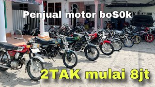 HARI INI KUSUS MOTOR 2TAK YA BOSKU [upl. by Burkitt]