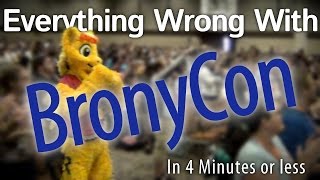 Parody Everything Wrong With BronyCon in 4 Minutes or Less [upl. by Irab24]