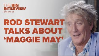 Rod Stewart on Maggie May  The Big Interview [upl. by Anatola]