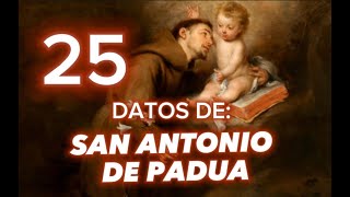 25 DATOS DE SAN ANTONIO DE PADUA sanantonio sanantoniodepadua oracionescatolicas [upl. by Hanafee971]