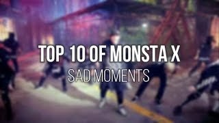 MONSTA X Top 10 SAD MOMENTS [upl. by Gui]