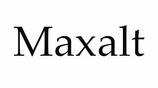 How to Pronounce Maxalt [upl. by Feune]