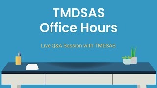 TMDSAS Office Hours Live QampA 10242023 [upl. by Prima]