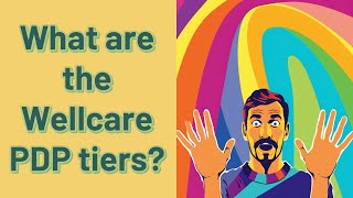 What are the Wellcare PDP tiers [upl. by Yerggoeg]