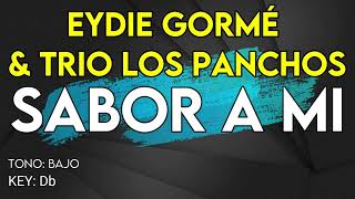 Eydie Gormé amp Trio Los Panchos  Sabor A Mi  Karaoke Instrumental Tono Bajo [upl. by Jadda226]