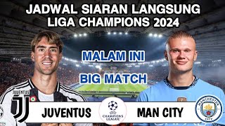 Jadwal Liga Champions 2024  JUVENTUS vs MANCHESTER CITY  Head to head [upl. by Wons182]