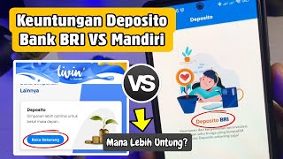 Deposito Bank BRI VS Mandiri  Untung Mana [upl. by Einaffit952]