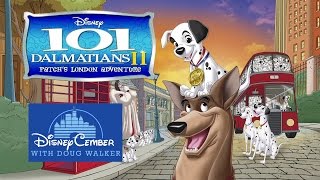 101 Dalmatians II Patchs London Adventure  Disneycember [upl. by Yhtur]