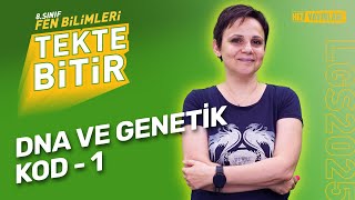 TEKTE BİTİR  LGS 2025 8 Sınıf Fen Bilimleri  Dna ve Genetik Kod Full Konu Anlatımı [upl. by West781]