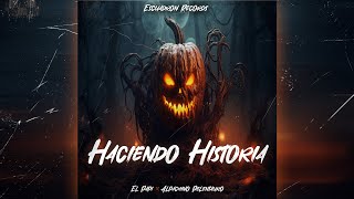 Haciendo HistoriaEl PapiAlpachino PelentauroProd By Escuadron Records [upl. by Felix522]