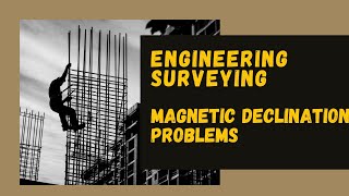 Magnetic declination in surveying  Engineering Surveying [upl. by Maclean]