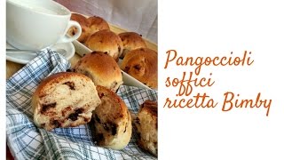 Pangoccioli soffici ricetta Bimby [upl. by Kristy]