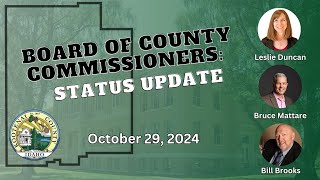 10292024 Board of County Commissioners Status Update [upl. by Adroj]