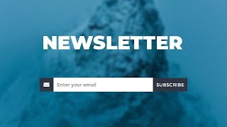 Newsletter Section Using Only HTML amp CSS [upl. by Azriel]