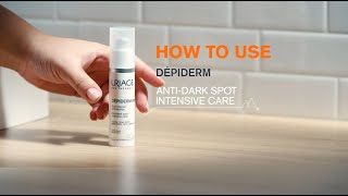 URIAGE DEPIDERM AntiDark Spot cream  How to use [upl. by Auohc49]