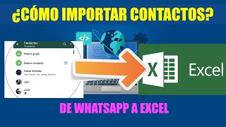 📲 ¿CÓMO IMPORTAR CONTACTOS DE WHATSAPP 💫✅ PASAR DE WHATSAPP A EXCEL 💫✅ SOFTWARE GRATIS [upl. by Otreblig]