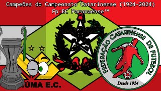 Campeões do Campeonato Catarinense 19242024 [upl. by Trust]