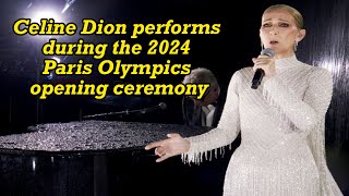 Celine Dion performs during the 2024 Paris Olympics opening ceremony [upl. by Sanford823]