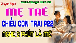 Truyện Ngắn Đời Thực Cực HayMẸ VÀ CON TRAI t22trending youtubeshorts travelAUDIO Chuyện Khó Nói [upl. by Schild]