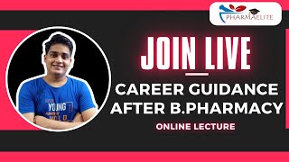 Career Guidance After B Pharmacy  918433830815  PHARMAELITE [upl. by Dennis]