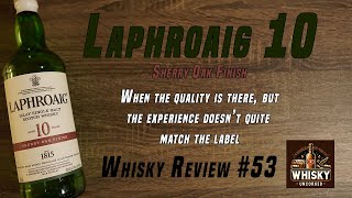 Laphroaig 10  Sherry Oak Finish  Lots of Laphroaig not enough sherry  Whisky Review 53 [upl. by Joelle]