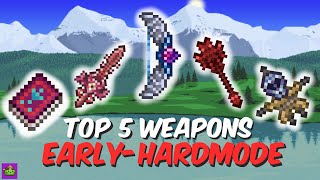 TOP 5 BEST Early Hardmode Weapons in Terraria [upl. by Mandie]