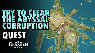 Try to Clear the Abyssal Corruption  Genshin Impact [upl. by Noeht]