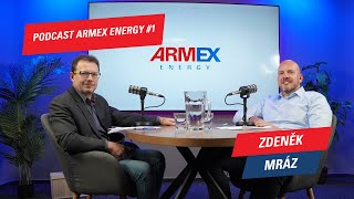 PODCAST ARMEX ENERGY I Obchodní ředitel Zdeněk Mráz o aktuálním vývoji cen energií a situaci na trhu [upl. by Capone]