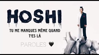 Hoshi  Tu me manques même quand tes là ParolesLyrics [upl. by Bengt]