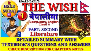 The Wish Summary in Nepali Compulsory English Class 11 NEB Board New Course  Hseb Suraj [upl. by Nehtiek983]