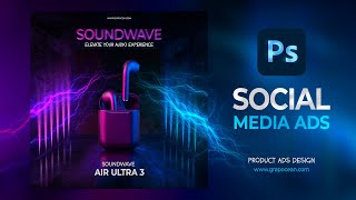 Mastering Ad Design for Social Media Adobe Photoshop Tutorial [upl. by Daiz]