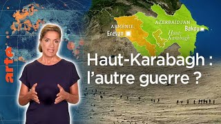 HautKarabagh  l’autre guerre  – Le Dessous des cartes – L’Essentiel  ARTE [upl. by Prunella996]