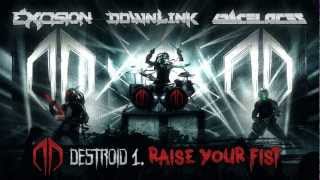 Excision Downlink Space Laces  Destroid 1 Raise Your Fist [upl. by Thomasine]