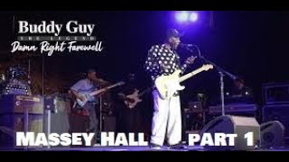 Buddy Guy  Damn Right Farewell Tour 2023 Part 1  Massey Hall Toronto [upl. by Neras25]